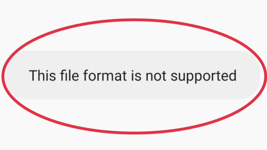 What Does It Mean When It Says File Type Not Supported